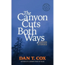 The Canyon Cuts Both Ways: hidden stories