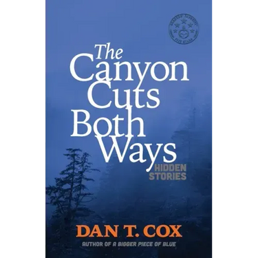 The Canyon Cuts Both Ways: hidden stories