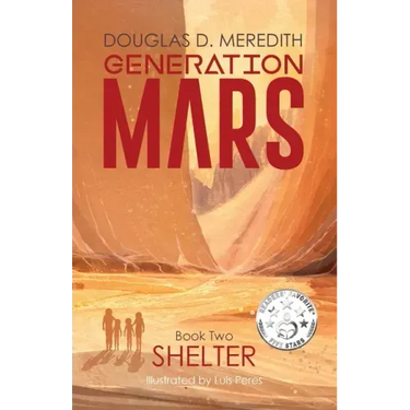 Shelter: Generation Mars, Book Two