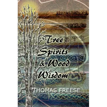 Tree Spirits and Wood Wisdom