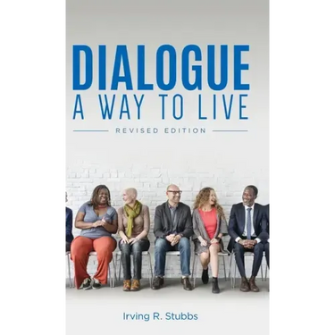 Dialogue: A Way to Live: A Way to Live - Revised Edition