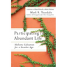 Participating in Abundant Life: Holistic Salvation for a Secular Age