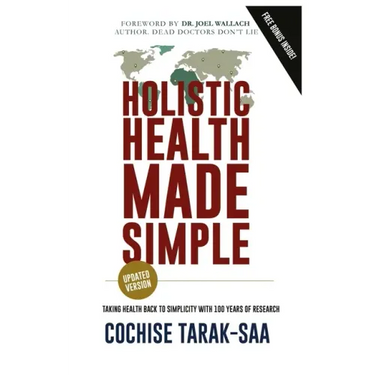 Holistic Health Made Simple: A Beginner's Guide To Better Health and Healthy Living