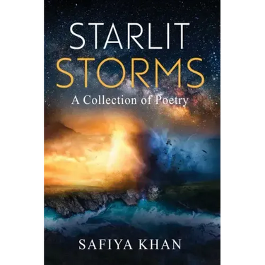 Starlit Storms: a collection of poetry