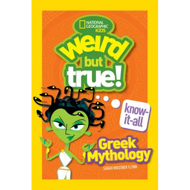 Weird But True! Know-It-All Greek Mythology