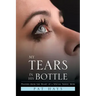 My Tears in His Bottle: Prayers from the Heart of a Special Needs' Mom