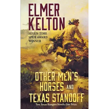 Other Men's Horses and Texas Standoff