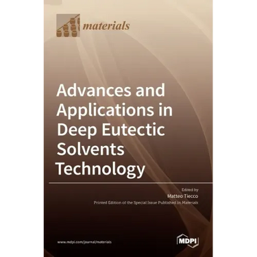 Advances and Applications in Deep Eutectic Solvents Technology