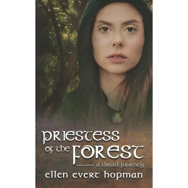 Priestess of the Forest: A Druid Journey