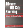 Library Off-Site Shelving: Guide for High-Density Facilities