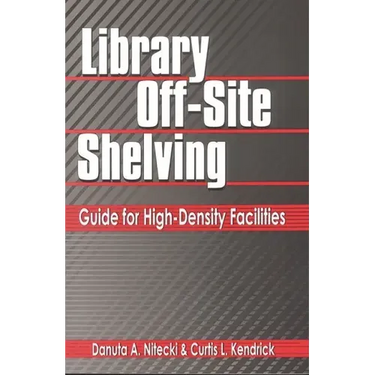 Library Off-Site Shelving: Guide for High-Density Facilities
