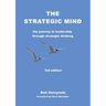 The Strategic Mind: The Journey to Leadership through Strategic Thinking