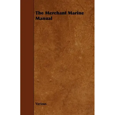 The Merchant Marine Manual