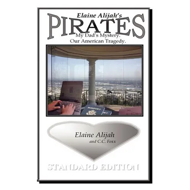 Pirates: My Dad's Mystery. Our American Tragedy.