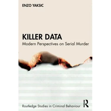 Killer Data: Modern Perspectives on Serial Murder