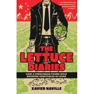 The Lettuce Diaries: How A Frenchman Found Gold Growing Vegetables In China