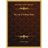 The Life of William Blake