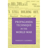 Propaganda Technique in the World War (with Supplemental Material)