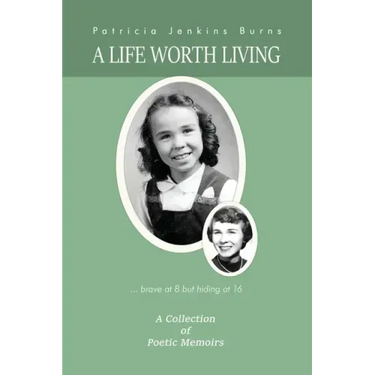A Life Worth Living