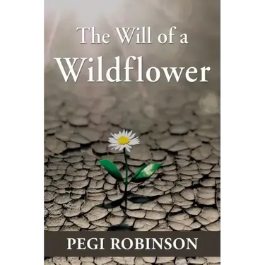 The Will of a Wildflower
