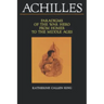 Achilles: Paradigms of the War Hero from Homer to the Middle Ages