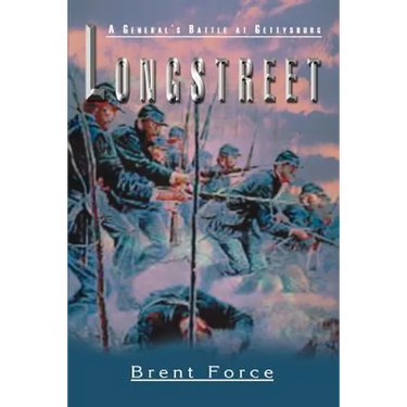 Longstreet: A General's Battle at Gettysburg