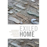 Exiled Home: Salvadoran Transnational Youth in the Aftermath of Violence