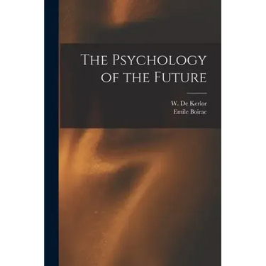 The Psychology of the Future
