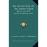 An Exposition of the Thirty-Nine Articles V2: Historical and Doctrinal
