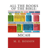 All the Books of the Bible: MICAH: Volume Thirty-Three