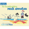 The Adventures of Dune and Nash The Swashbuckling Pirate Adventure