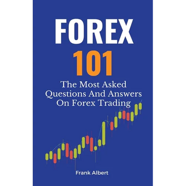 Forex 101: The Most Asked Questions And Answers On Forex Trading