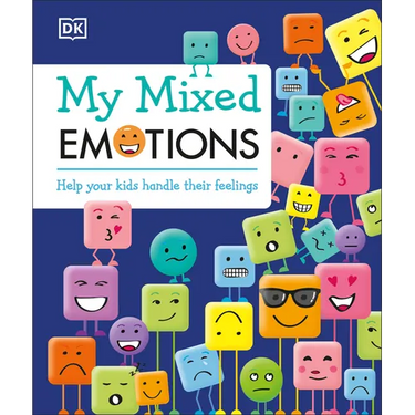My Mixed Emotions: Help Your Kids Handle Their Feelings