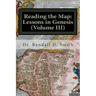 Reading the Map: Lessons in Genesis (Volume III)