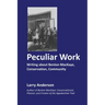 Peculiar Work: Writing about Benton MacKaye, Conservation, Community