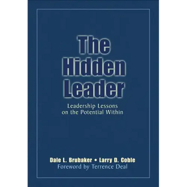 The Hidden Leader: Leadership Lessons on the Potential Within
