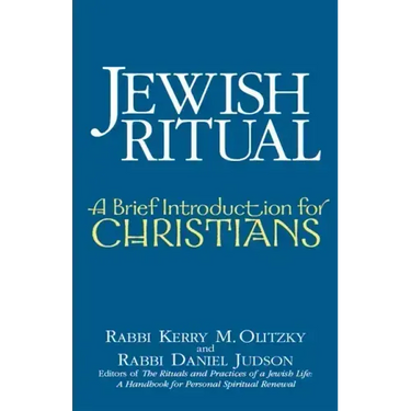 Jewish Ritual: A Brief Introduction for Christians
