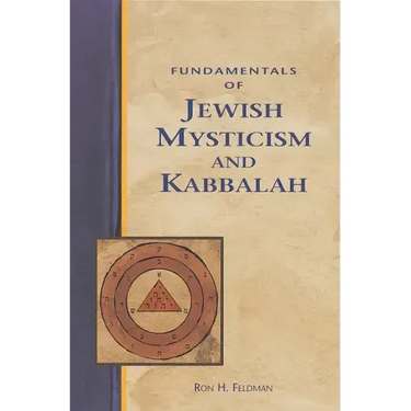 Fundamentals of Jewish Mysticism and Kabbalah