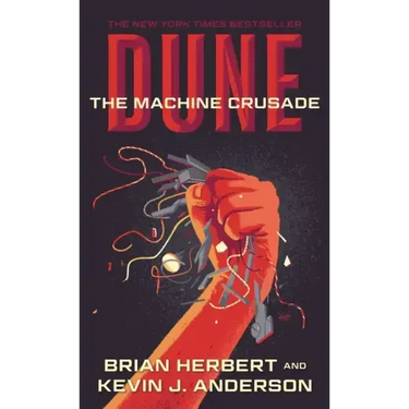 Dune: The Machine Crusade: Book Two of the Legends of Dune Trilogy