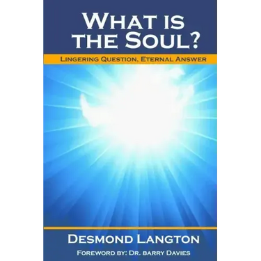 What Is The Soul?: Lingering Question, Eternal Answer
