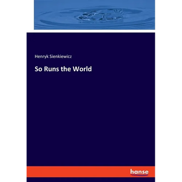 So Runs the World