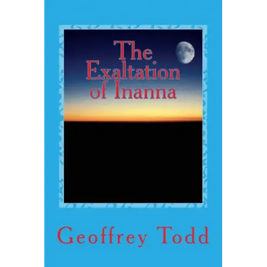 The Exaltation of Inanna: A Play in One Act