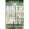 The Biker Who Got Bumped Off
