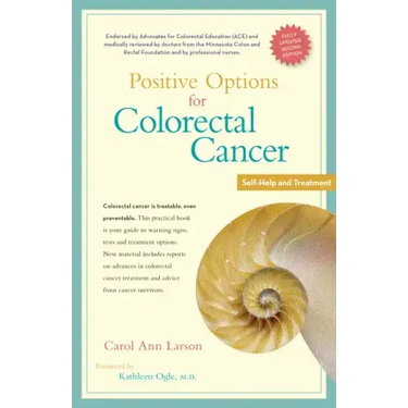 Positive Options for Colorectal Cancer, Second Edition: Self-Help and Treatment