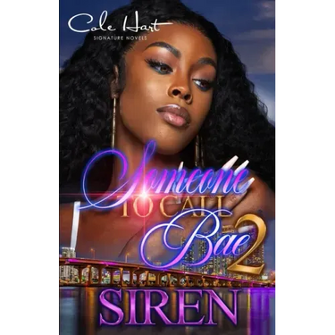 Someone To Call Bae 2: An African American Urban Romance