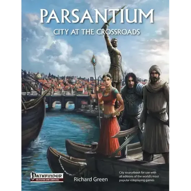 Parsantium: City at the Crossroads