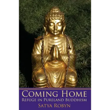 Coming Home: Refuge in Pureland Buddhism