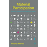Material Participation: Technology, the Environment and Everyday Publics