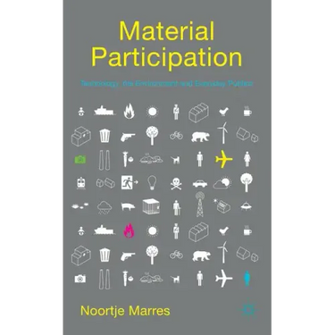 Material Participation: Technology, the Environment and Everyday Publics