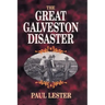 The Great Galveston Disaster